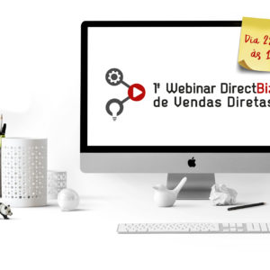 1° Webinar DirectBiz de Vendas Diretas